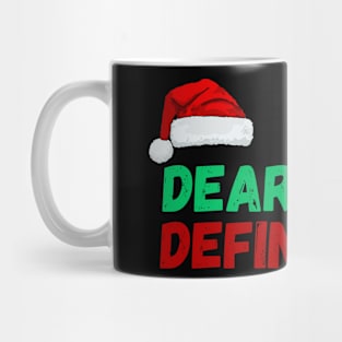 Dear Santa, Define Nice Christmas Mug